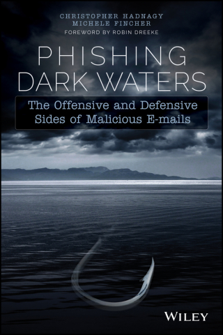 صورة الغلاف: Phishing Dark Waters: The Offensive and Defensive Sides of Malicious Emails 1st edition 9781118958476