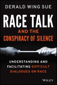 Imagen de portada: Race Talk and the Conspiracy of Silence: Understanding and Facilitating Difficult Dialogues on Race 1st edition 9781118958728