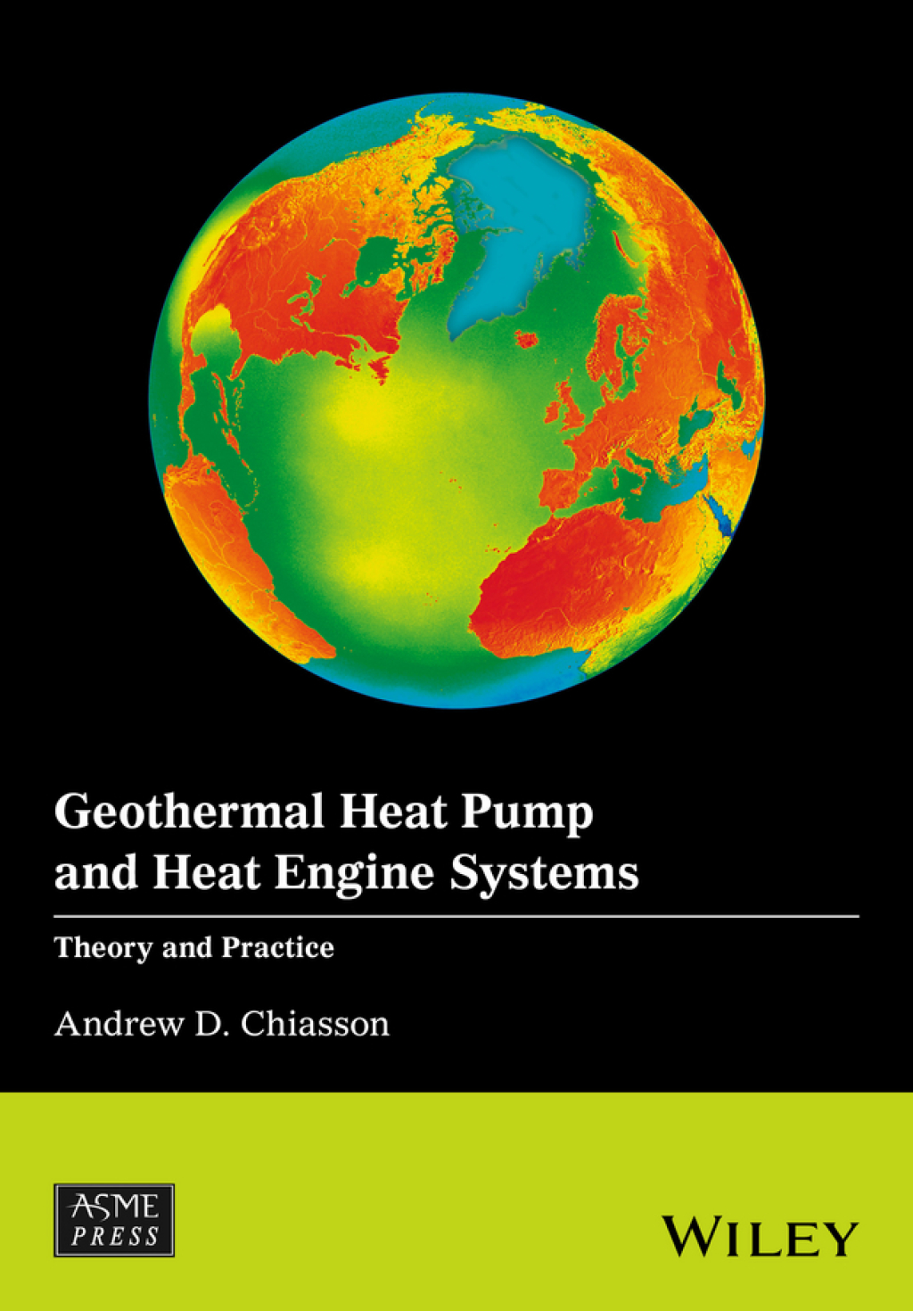 Geothermal Heat Pump and Heat Engine Systems: Theory And Practice Theory And Practice 1st Edition