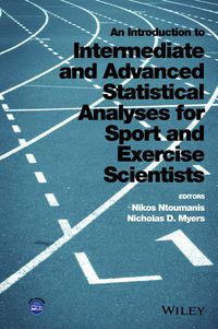 Cover image: An Introduction Statistical Analyses for Sport and Exercise Scientists 1st edition 9781118962053