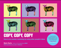 Imagen de portada: Copy, Copy, Copy: How to Do Smarter Marketing by Using Other People's Ideas 1st edition 9781118964965