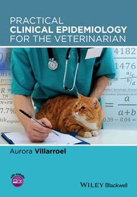 Cover image: Practical Clinical Epidemiology for the Veterinarian 1st edition 9781118472064