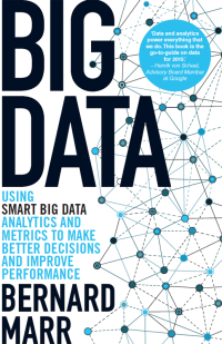 Imagen de portada: Big Data: Using SMART Big Data, Analytics and Metrics To Make Better Decisions and Improve Performance 1st edition 9781118965832