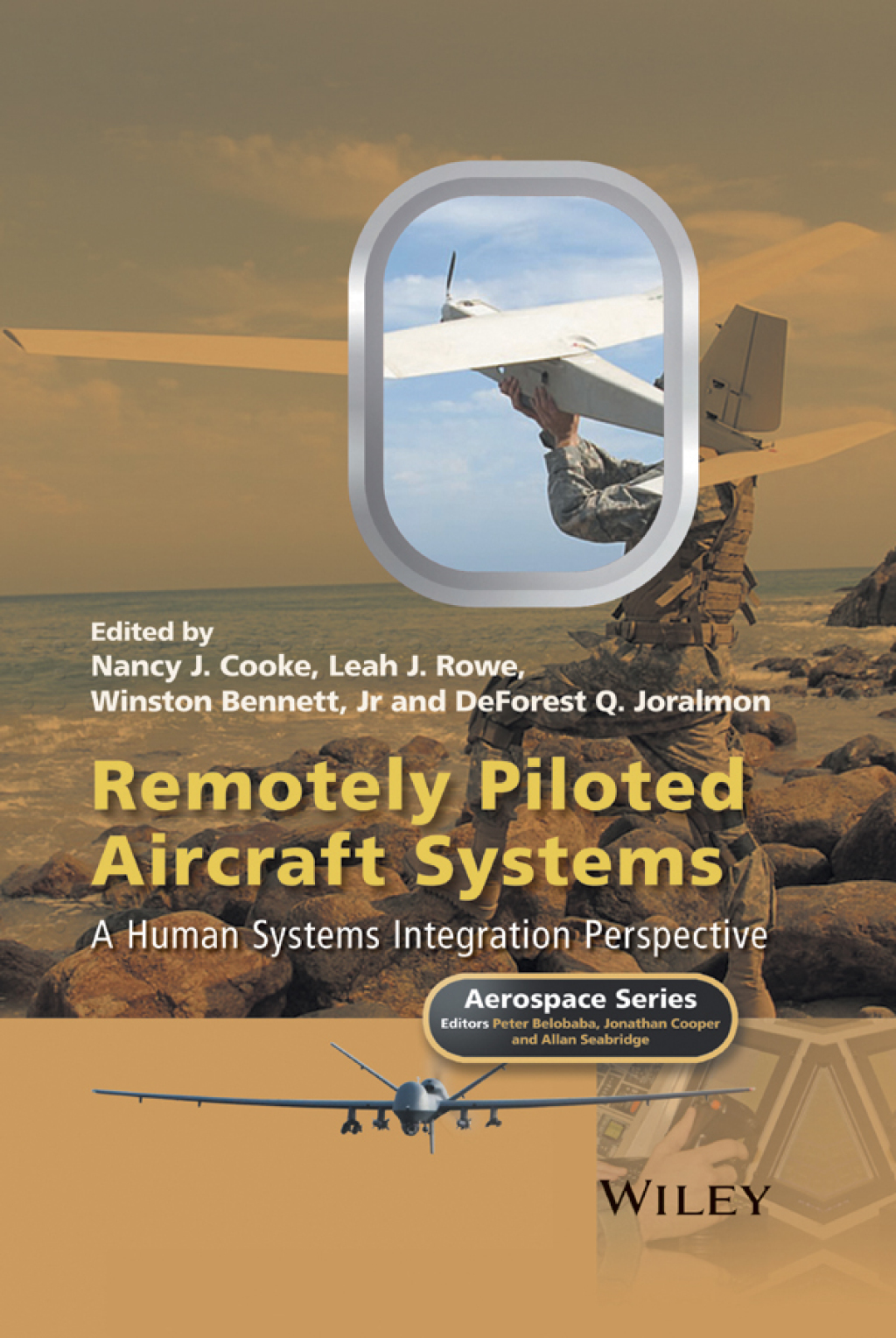 Remotely Piloted Aircraft Systems: A Human Systems Integration Perspective A Human Systems Integration Perspective 1st Edition