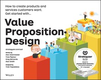 Cover image: Value Proposition Design: How to Create Products and Services Customers Want 1st edition 9781118968055