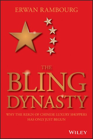 Omslagafbeelding: The Bling Dynasty: Why the Reign of Chinese Luxury Shoppers Has Only Just Begun 1st edition 9781118950296