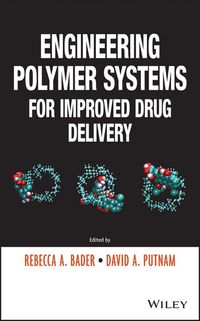 Cover image: Engineering Polymer Systems for Improved Drug Delivery 1st edition 9781118098479
