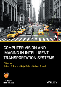 صورة الغلاف: Computer Vision and Imaging in Intelligent Transportation Systems 1st edition 9781118971604