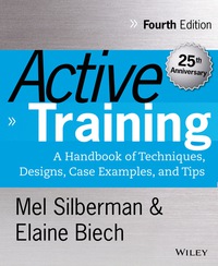 Cover image: Active Training: A Handbook of Techniques, Designs, Case Examples and Tips 4th edition 9781118972014
