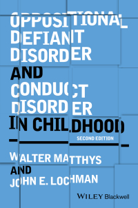 Cover image: Oppositional Defiant Disorder and Conduct Disorder in Childhood 2nd edition 9781118972557