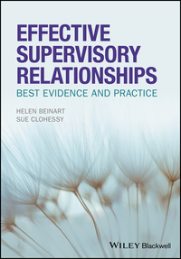 Imagen de portada: Effective Supervisory Relationships: Best Evidence and Practice 1st edition 9781118973622