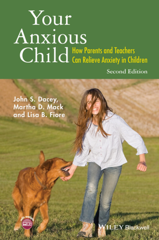 Cover image: Your Anxious Child: How Parents and Teachers Can Relieve Anxiety in Children 2nd edition 9781118974599