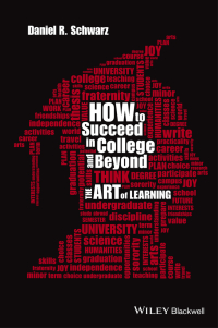 صورة الغلاف: How to Succeed in College and Beyond: The Art of Learning 1st edition 9781118974841