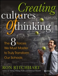 Cover image: Creating Cultures of Thinking: The 8 Forces We Must Master to Truly Transform Our Schools 1st edition 9781118974605