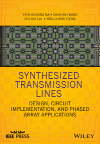 Imagen de portada: Synthesized Transmission Lines: Design, Circuit Implementation, and Phased Array Applications 1st edition 9781118975725