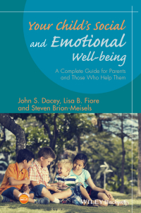 صورة الغلاف: Your Child's Social and Emotional Well-Being: A Complete Guide for Parents and Those Who Help Them 1st edition 9781118977057