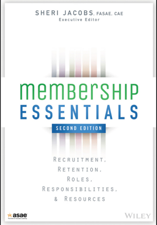 Cover image: Membership Essentials: Recruitment, Retention, Roles, Responsibilities, and Resources 2nd edition 9781118976241