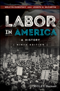 Omslagafbeelding: Labor in America: A History 9th edition 9781118976852