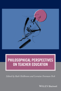 صورة الغلاف: Philosophical Perspectives on Teacher Education 1st edition 9781118977668