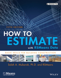 صورة الغلاف: How to Estimate with RSMeans Data 5th edition 9781118977965