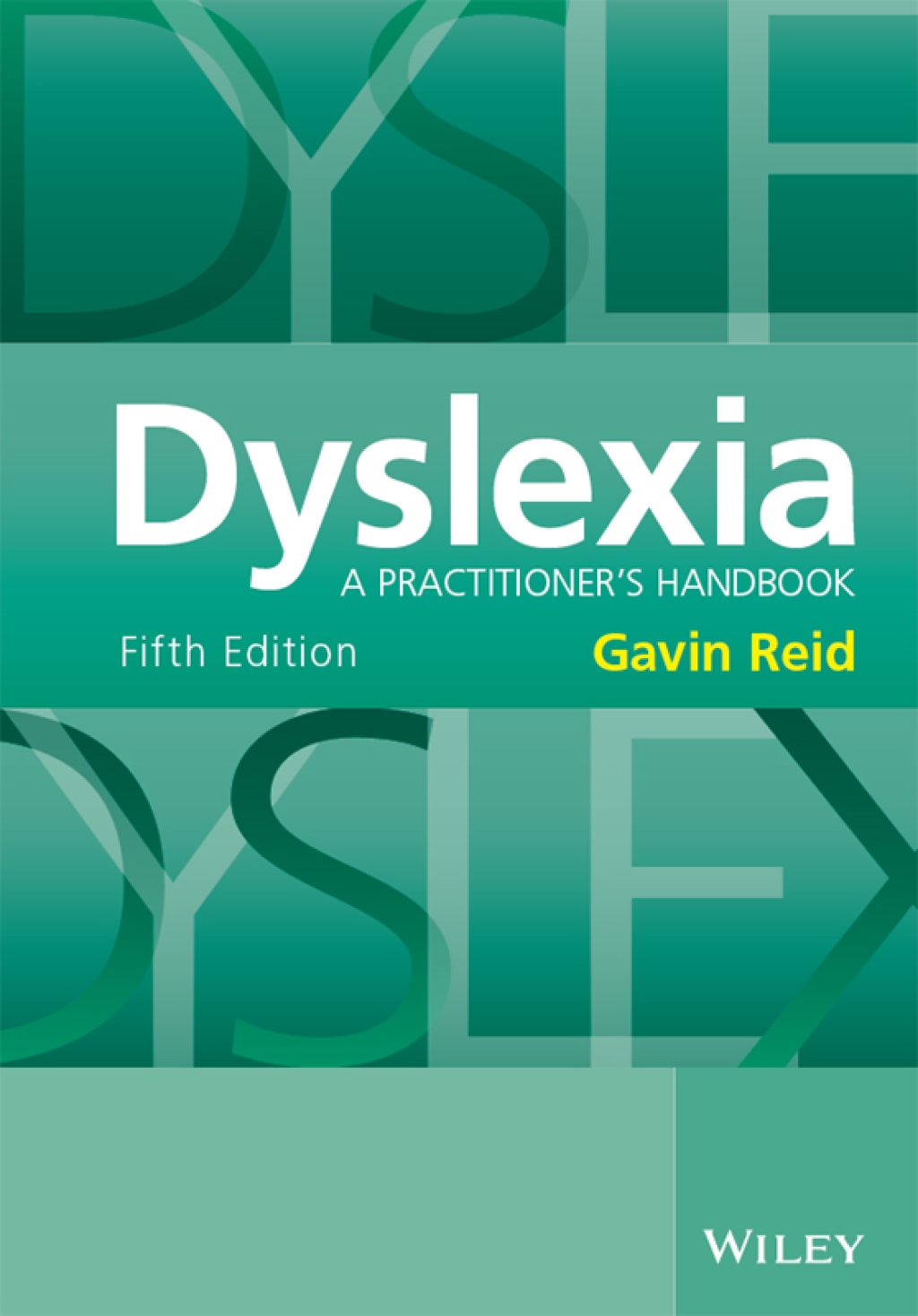 Dyslexia A Practitioner’s Handbook 5th Edition