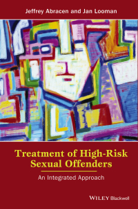 Cover image: Treatment of High-Risk Sexual Offenders: An Integrated Approach 1st edition 9781118980163