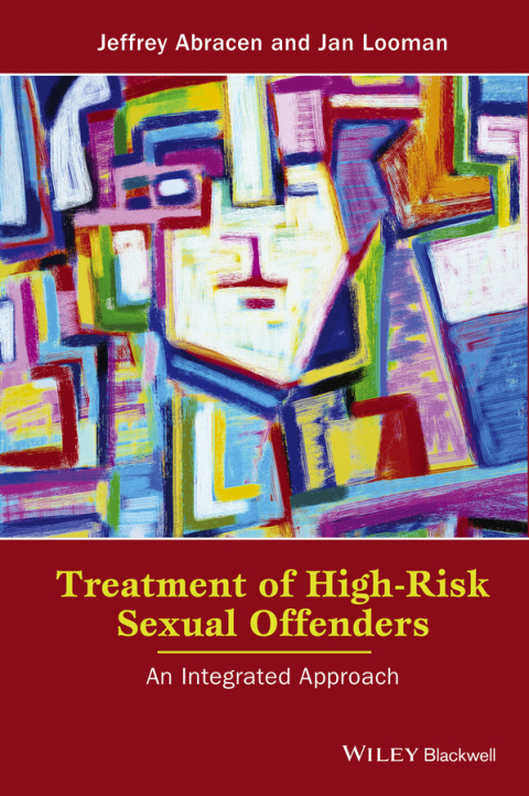 Treatment of High-Risk Sexual Offenders: An Integrated Approach: An Integrated Approach, 1st Edition - FULL INSTANT DOWNLOAD | PDF DOCX EPUB