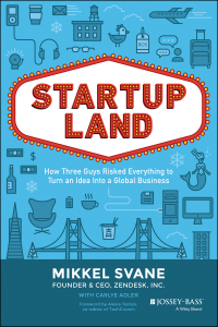 Imagen de portada: Startupland: How Three Guys Risked Everything to Turn an Idea into a Global Business 1st edition 9781118980811