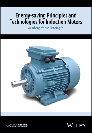 Cover image: Energy-saving Principles and Technologies for Induction Motors 1st edition 9781118981030