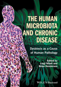 表紙画像: The Human Microbiota and Chronic Disease: Dysbiosis as a Cause of Human Pathology 1st edition 9781118982877