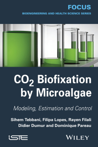 صورة الغلاف: CO2 Biofixation by Microalgae: Modeling, Estimation and Control 1st edition 9781848215986