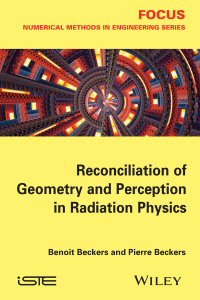 Cover image: Reconciliation of Geometry and Perception in Radiation Physics 1st edition 9781848215832