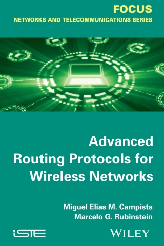 Cover image: Advanced Routing Protocols for Wireless Networks 1st edition 9781848216273