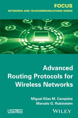 Cover image: Advanced Routing Protocols for Wireless Networks 1st edition 9781848216273