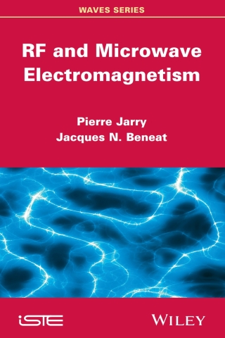 Cover image: RF and Microwave Electromagnetism 1st edition 9781848216907