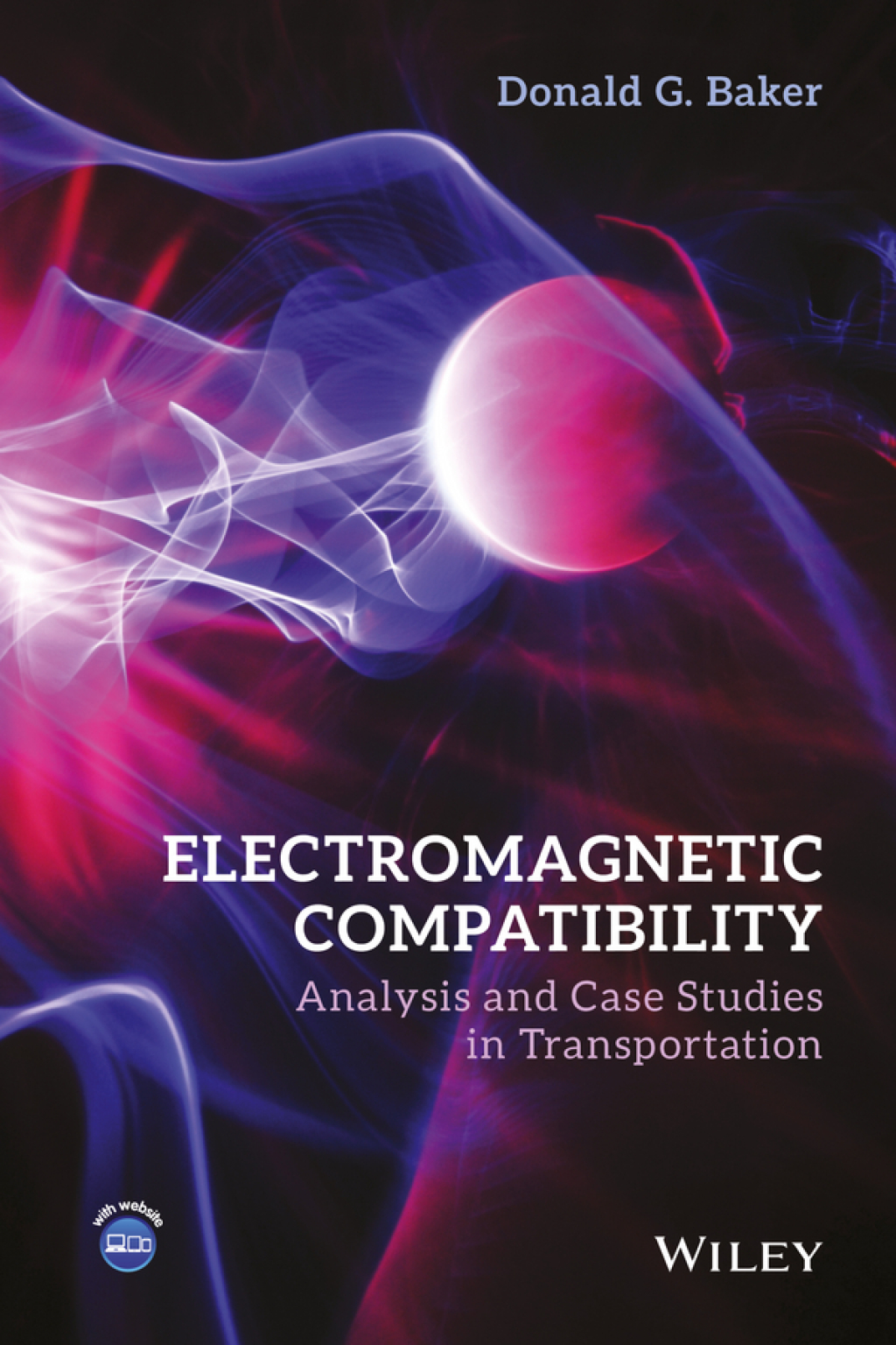 Electromagnetic Compatibility Analysis and Case Studies in Transportation 1st Edition