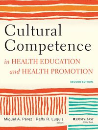 Cover image: Cultural Competence in Health Education and Health Promotion 2nd edition 9781118347492