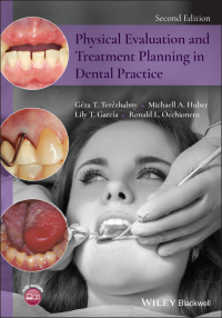 Cover image: Physical Evaluation and Treatment Planning in Dental Practice 2nd edition 9781118646588