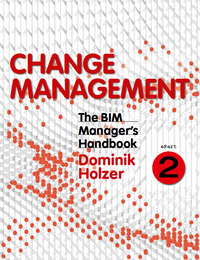 Imagen de portada: The BIM Manager's Handbook, Part 2: Change Management 1st edition 9781119161271