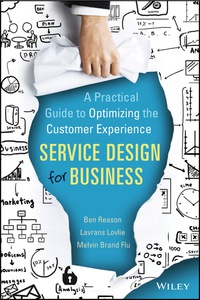 Cover image: Service Design for Business: A Practical Guide to Optimizing the Customer Experience 1st edition 9781118988923