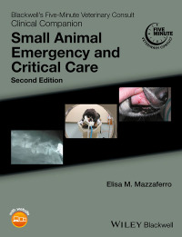 Immagine di copertina: Blackwell's Five-Minute Veterinary Consult Clinical Companion: Small Animal Emergency and Critical Care 2nd edition 9781118990285