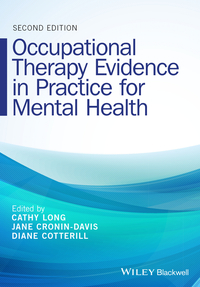 Cover image: Occupational Therapy Evidence in Practice for Mental Health 2nd edition 9781118990469