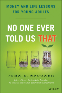 Cover image: No One Ever Told Us That: Money and Life Lessons for Young Adults 1st edition 9781118992234