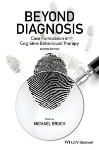 Cover image: Beyond Diagnosis: Case Formulation in Cognitive Behavioural Therapy 2nd edition 9781119960751