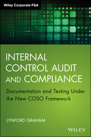 Cover image: Internal Control Audit and Compliance: Documentation and Testing Under the New COSO Framework 1st edition 9781118996218