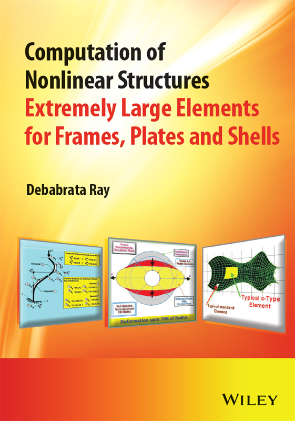 Computation of Nonlinear Structures Extremely Large Elements for Frames, Plates and Shells 1st Edition