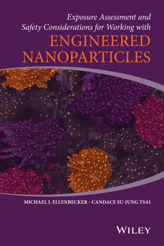 Cover image: Exposure Assessment and Safety Considerations for Working with Engineered Nanoparticles 1st edition 9780470467060