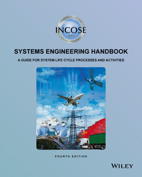 Cover image: INCOSE Systems Engineering Handbook: A Guide for System Life Cycle Processes and Activities 4th edition 9781118999400