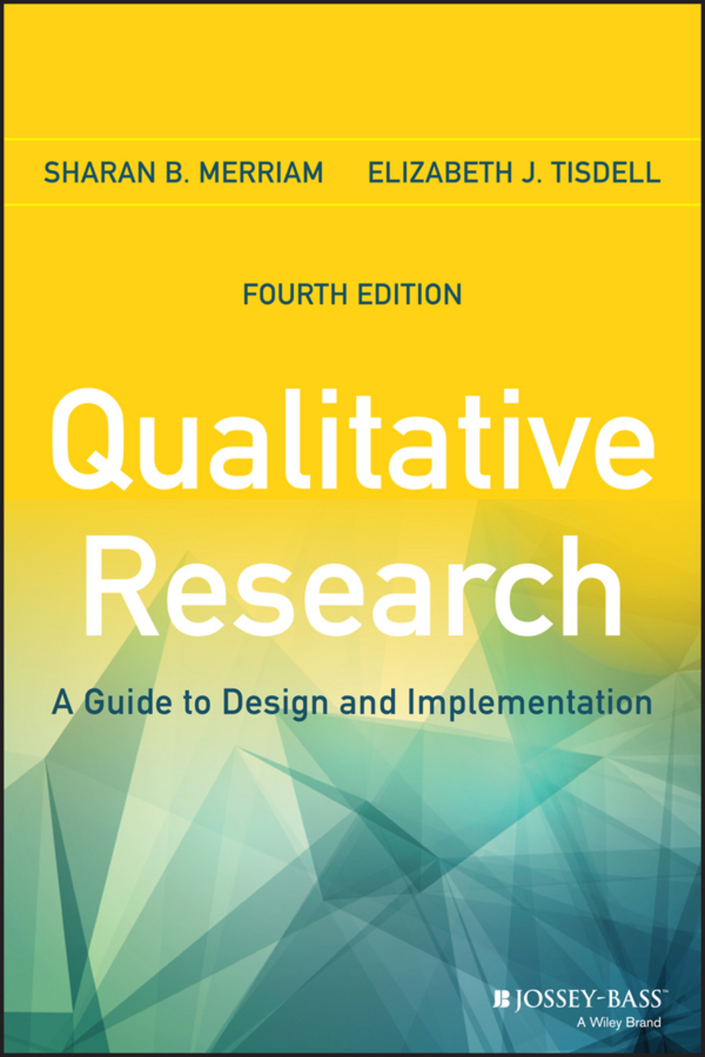 Qualitative Research: A Guide to Design and Implementation 4th Edition
    Newer Edition Available