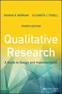 صورة الغلاف: Qualitative Research: A Guide to Design and Implementation 4th edition 9781119003618